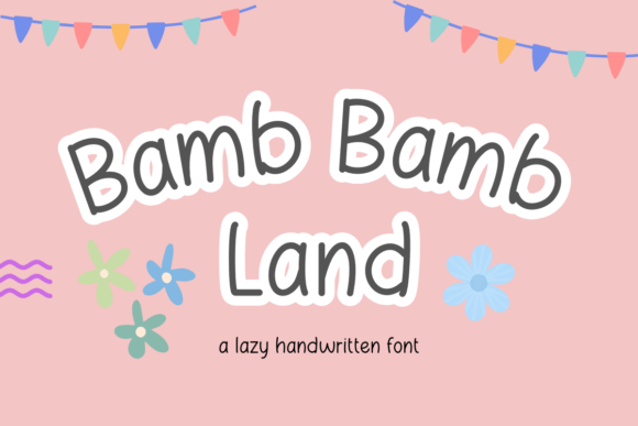 Bamb Bamb Land: A Font for Playful Editorial Design