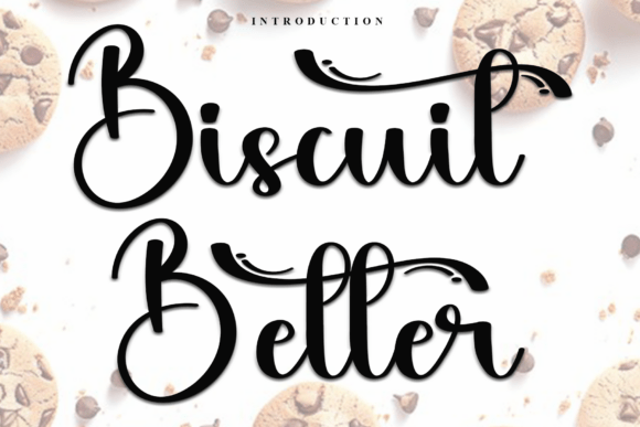 Biscuit Better: A Warm and Playful Script Font for Editorial Design