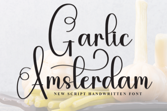 Garlic Amsterdam: A Script Font for Elegant Digital Design