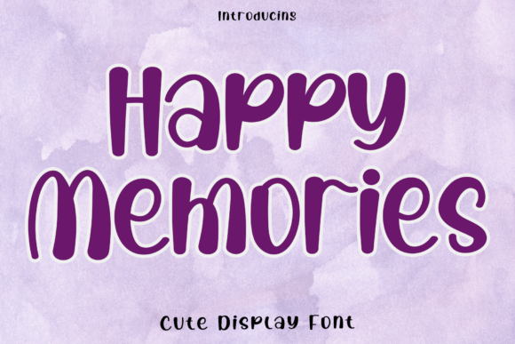 Happy Memories: A Font That Elevates Your Brand
