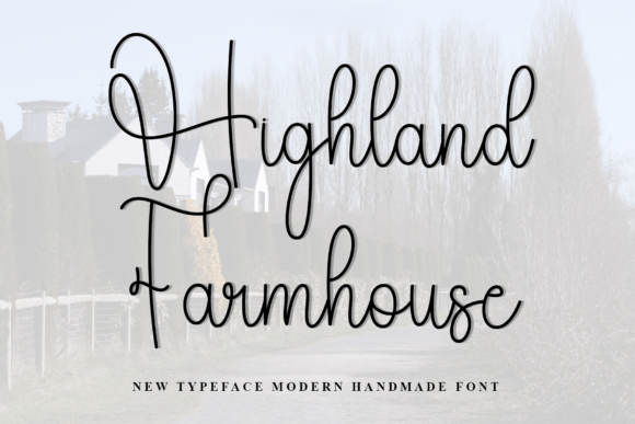 Highland Farmhouse: A Timeless Script Font for Digital Design